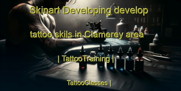 Skinart Developing develop tattoo skils in Clamerey area | TattooTraining | TattooClasses | SkinartTraining-France